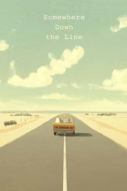 Cartel de Somewhere Down the Line