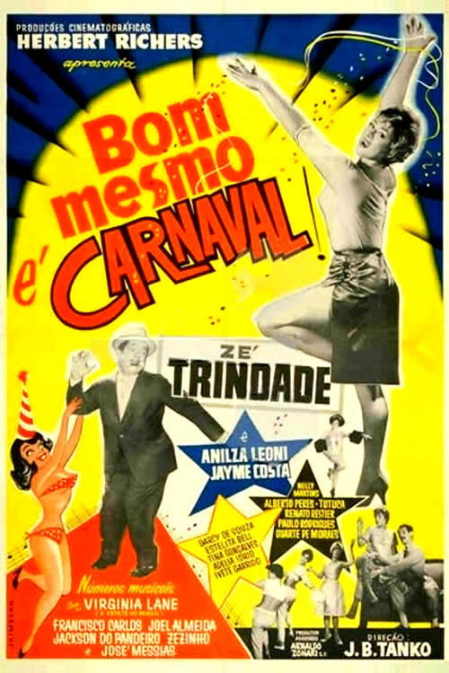 Cartel de Bom Mesmo É Carnaval