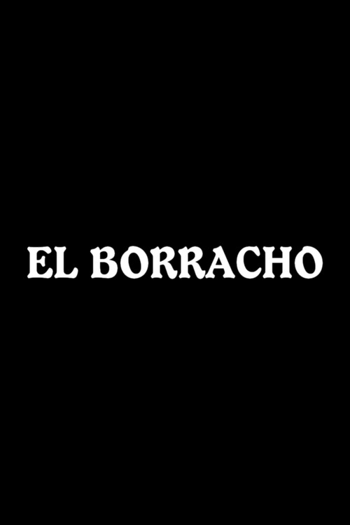 Cartel de El borracho