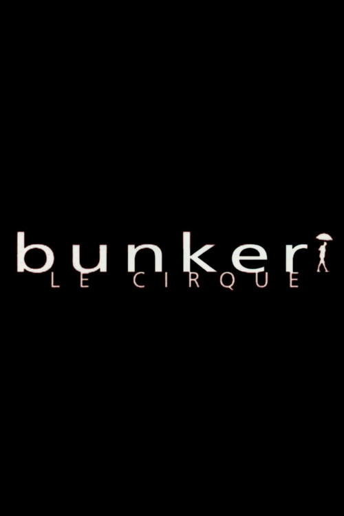 Cartel de Bunker, le cirque