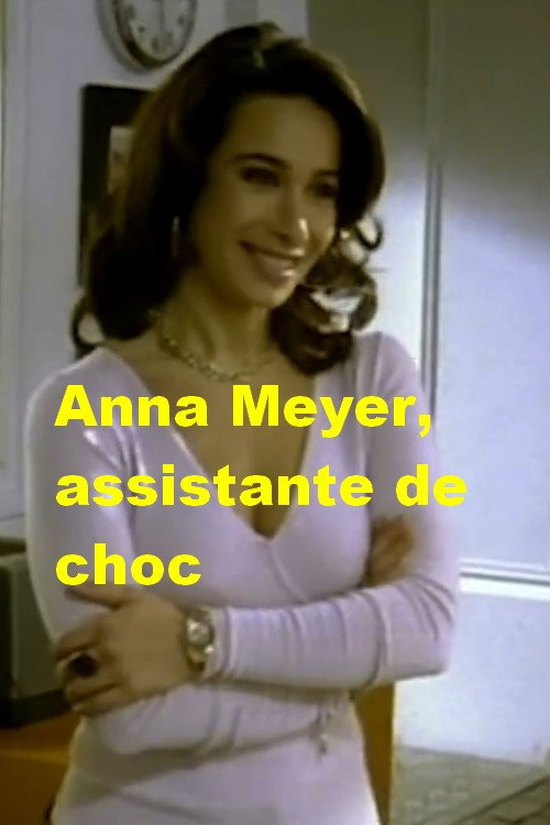 Cartel de Anna Meyer, assistante de choc