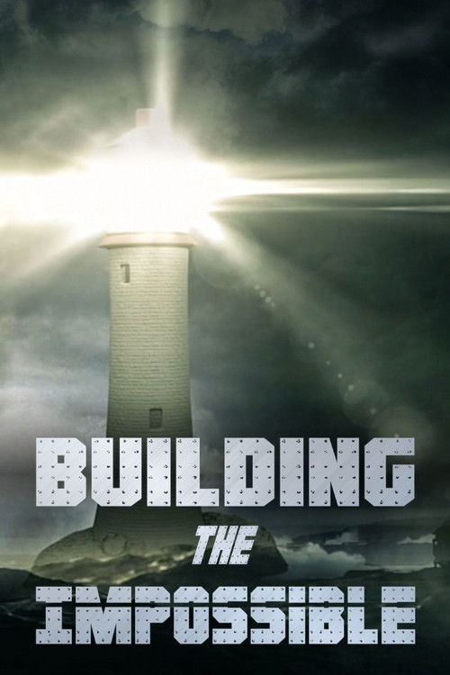 Cartel de Building the Impossible