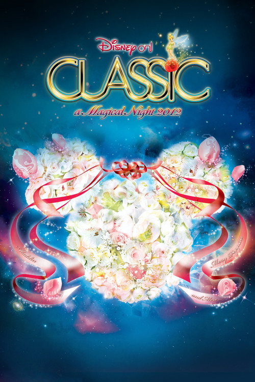Cartel de Disney On Classic: A Magical Night 2012 Concert Tour