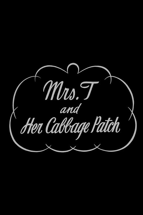 Cartel de Mrs. T. and Her Cabbage Patch