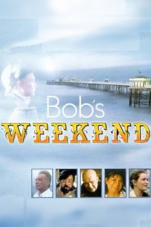 Cartel de Bob's Weekend