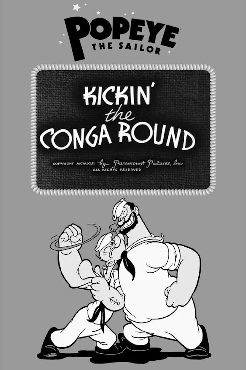 Cartel de Kickin' the Conga Round